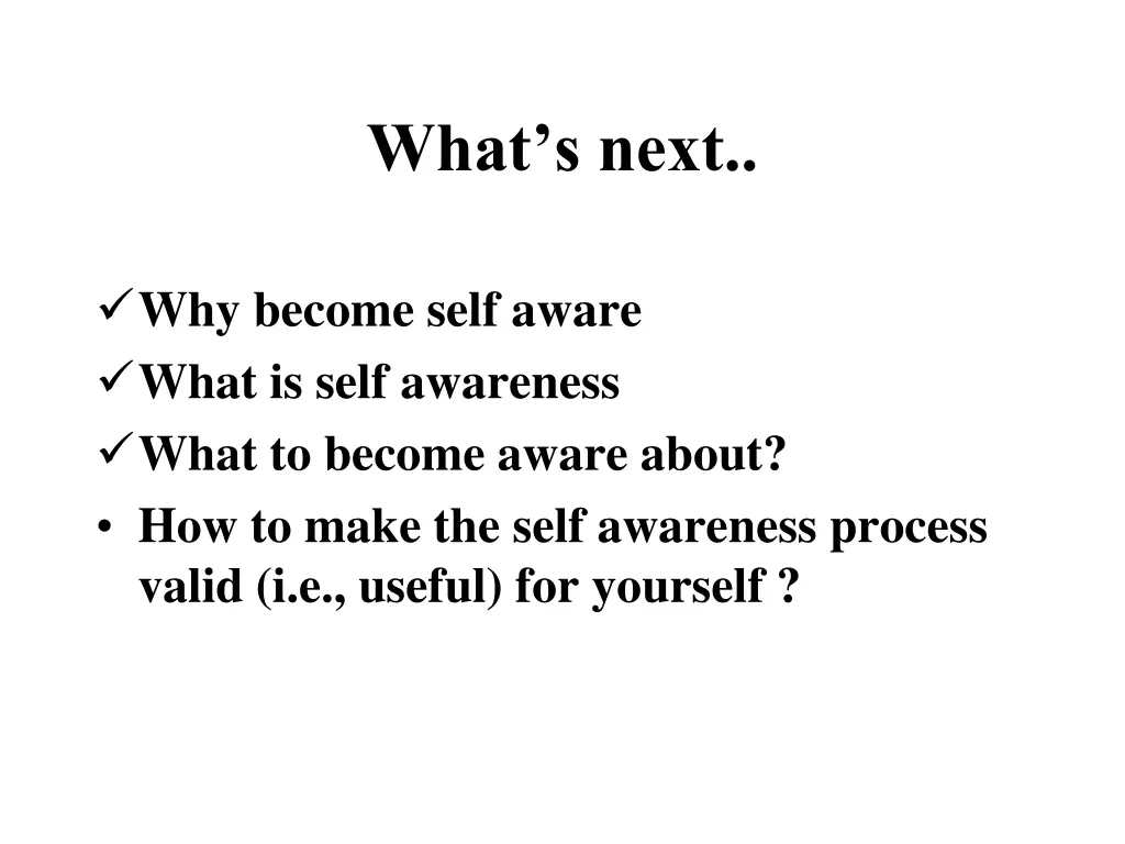 what s next
