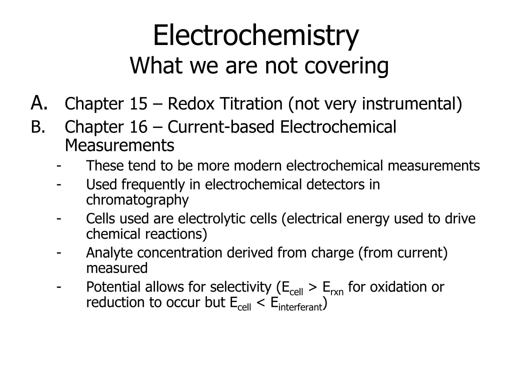 electrochemistry what we are not covering