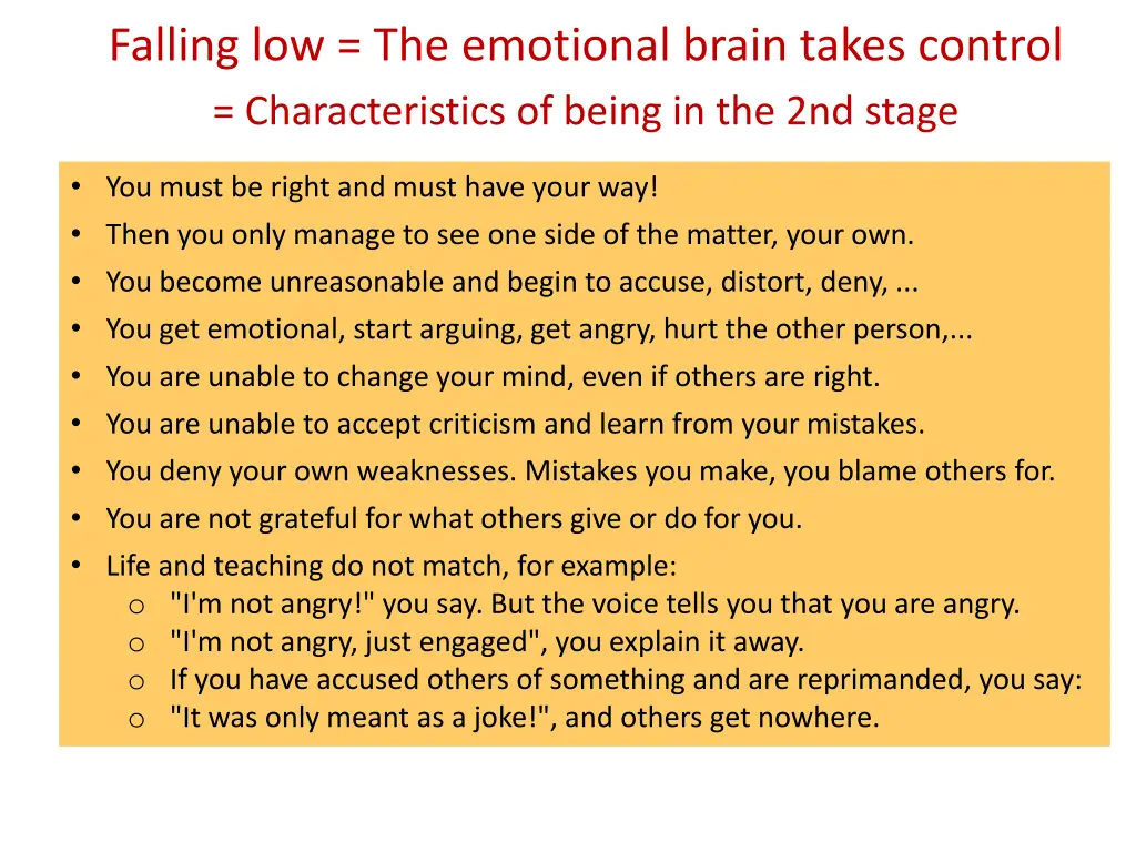 falling low the emotional brain takes control