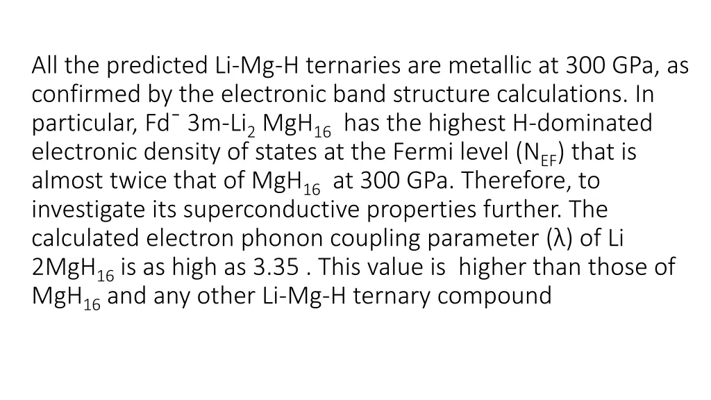 all the predicted li mg h ternaries are metallic