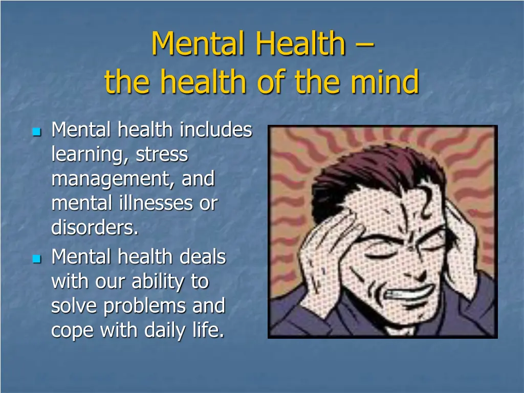 mental health the health of the mind