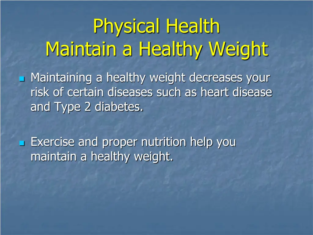 physical health maintain a healthy weight
