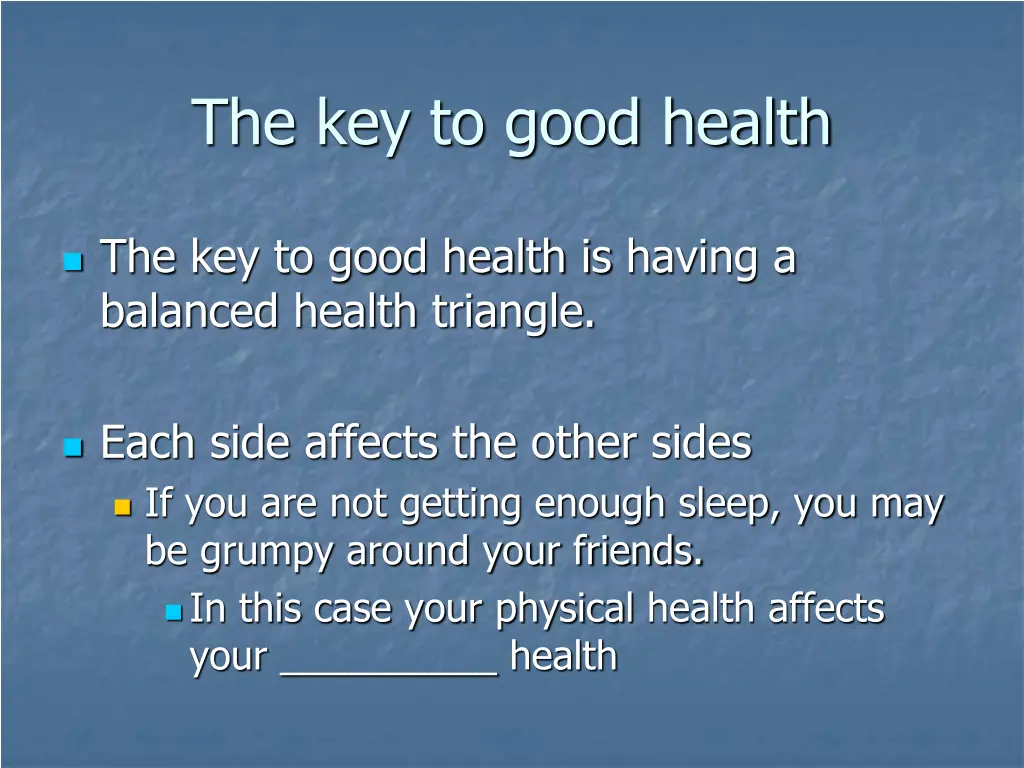 the key to good health