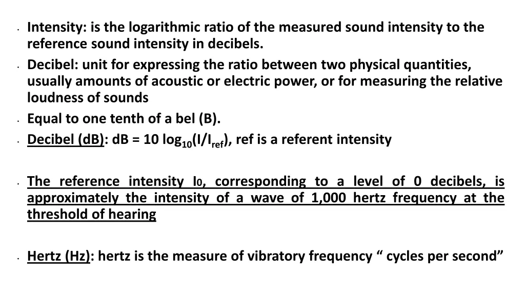 intensity is the logarithmic ratio