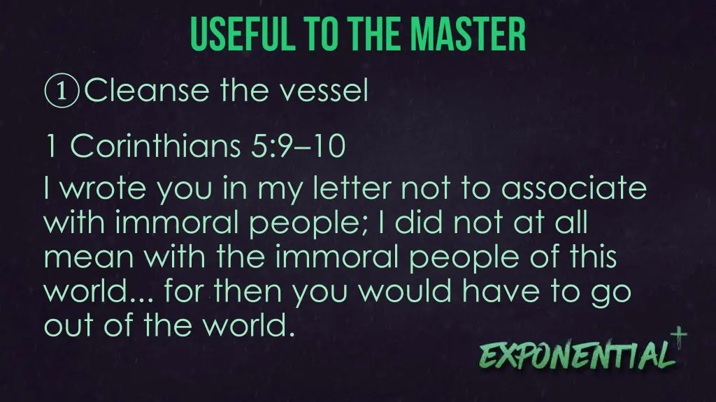cleanse the vessel