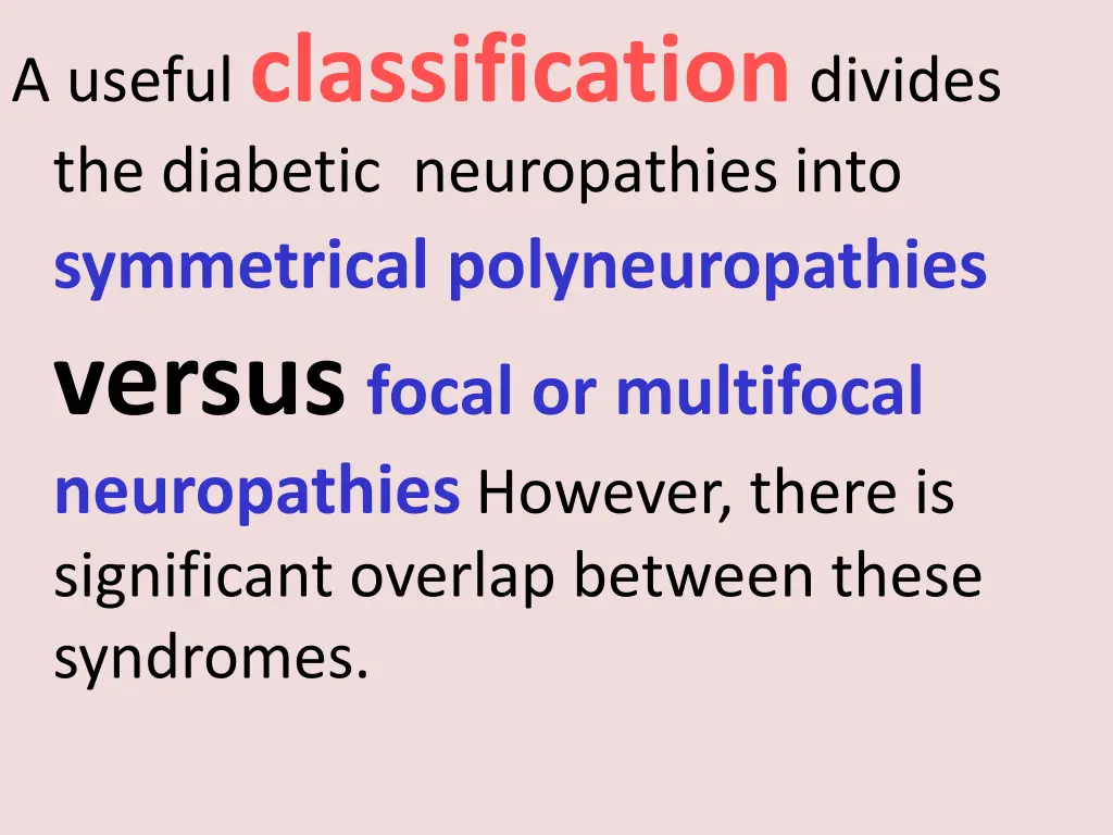 a useful classification divides the diabetic