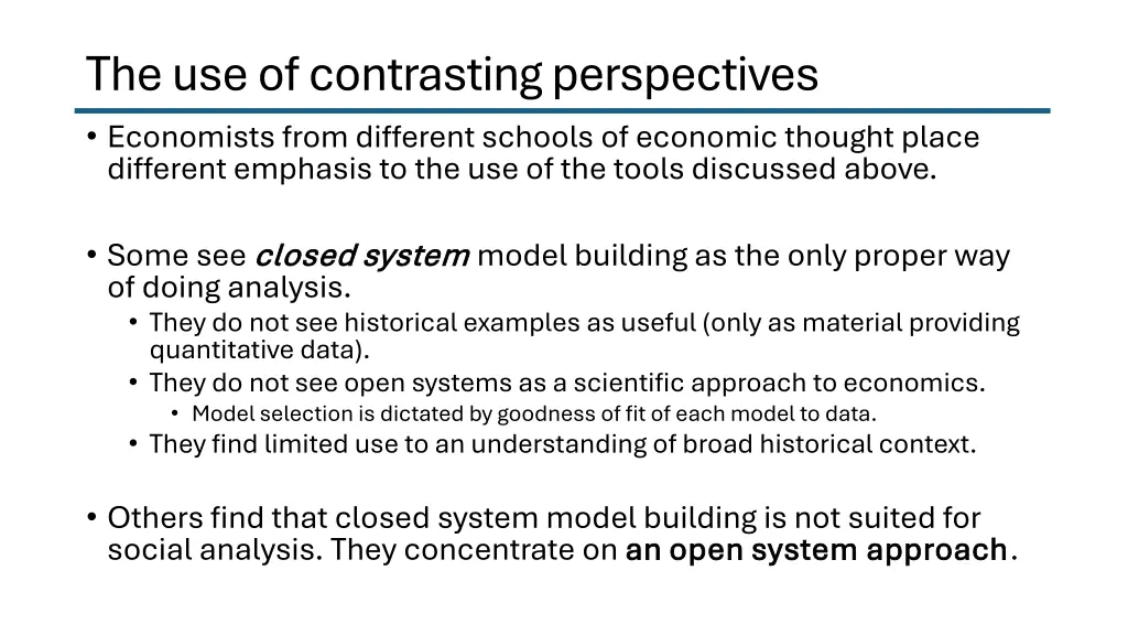 the use of contrasting perspectives economists
