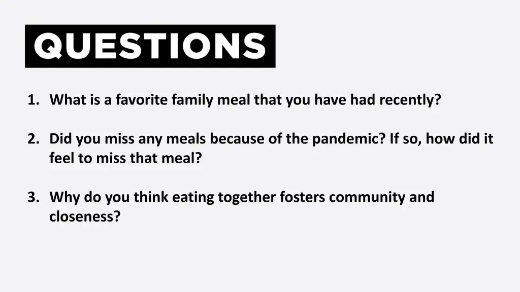 1 what is a favorite family meal that you have