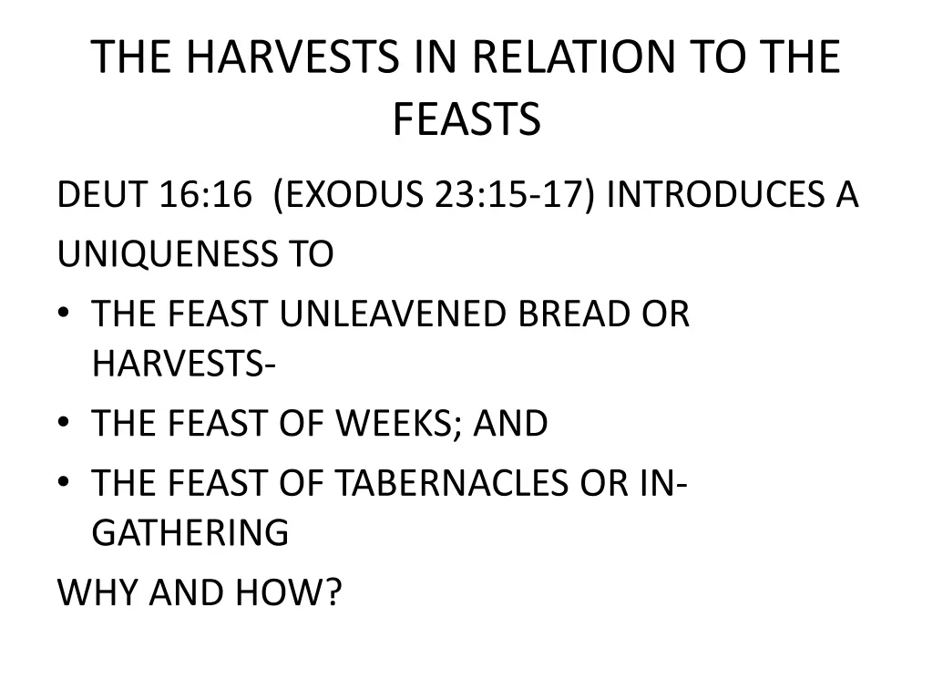 the harvests in relation to the feasts