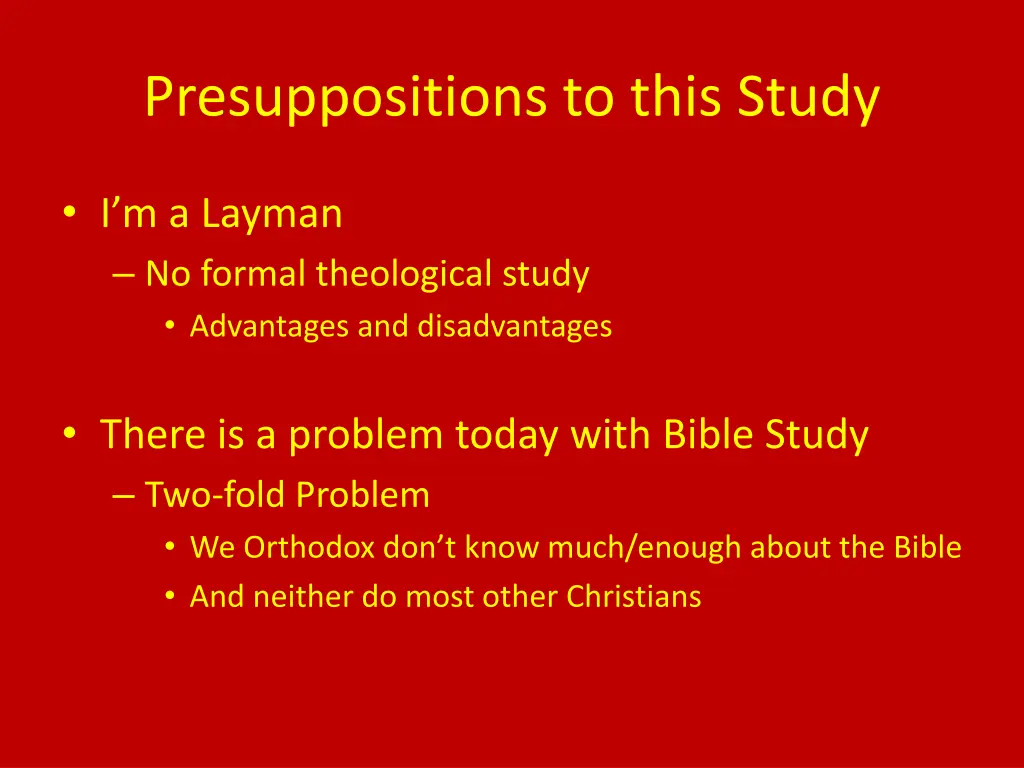 presuppositions to this study