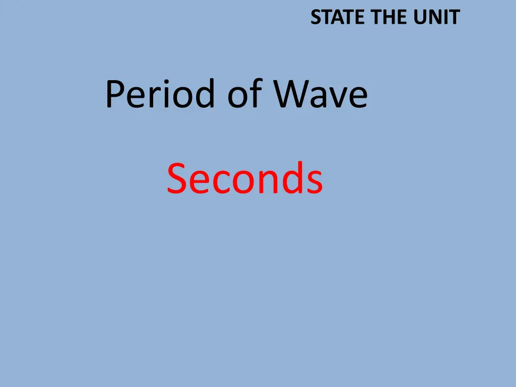 state the unit