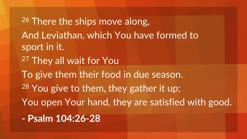 26 there the ships move along and leviathan which