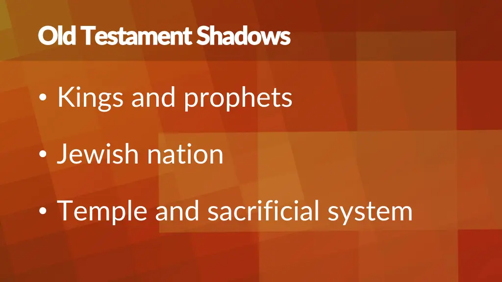 old testament shadows old testament shadows