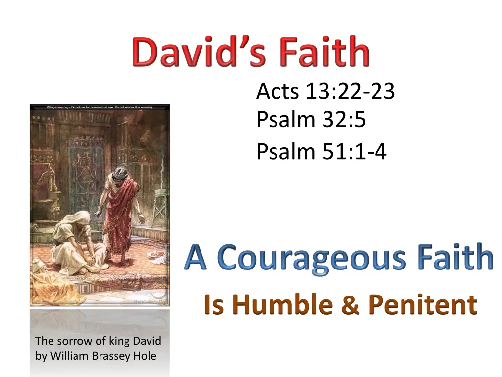 acts 13 22 23 psalm 32 5 psalm 51 1 4