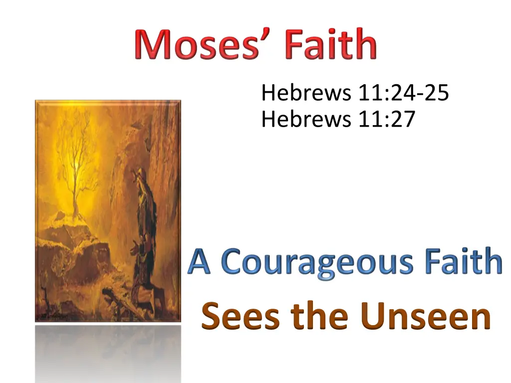 hebrews 11 24 25 hebrews 11 27