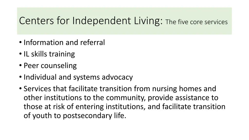 centers for independent living the five core