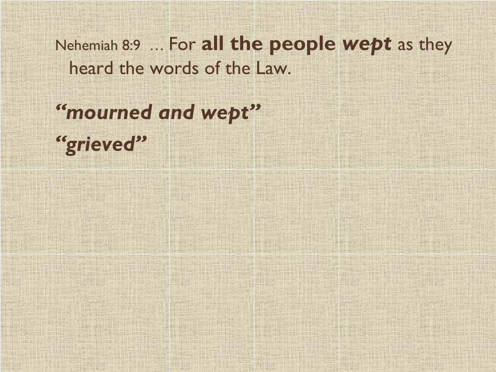 nehemiah 8 9 for all the people wept as they