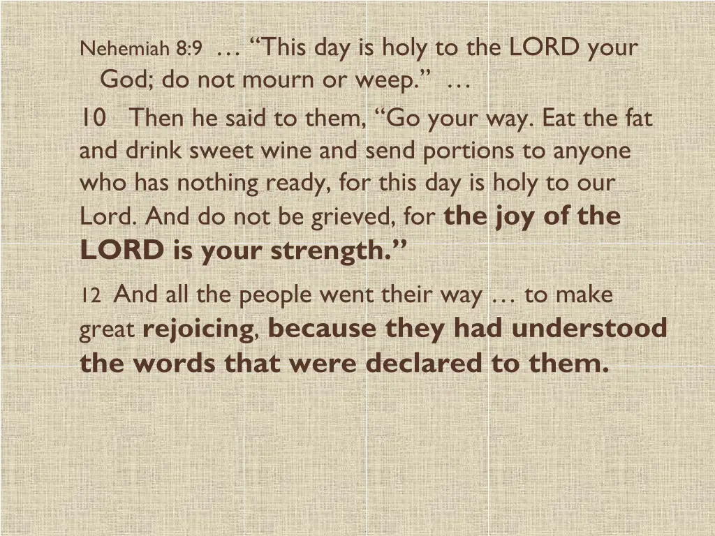 nehemiah 8 9 this day is holy to the lord your 1