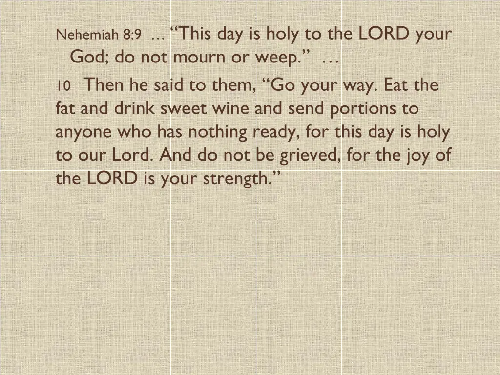 nehemiah 8 9 this day is holy to the lord your