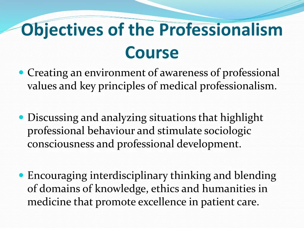 objectives of the professionalism course creating
