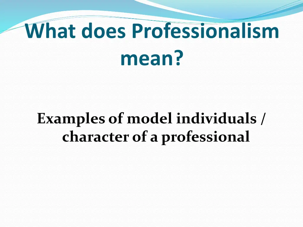 what does professionalism mean