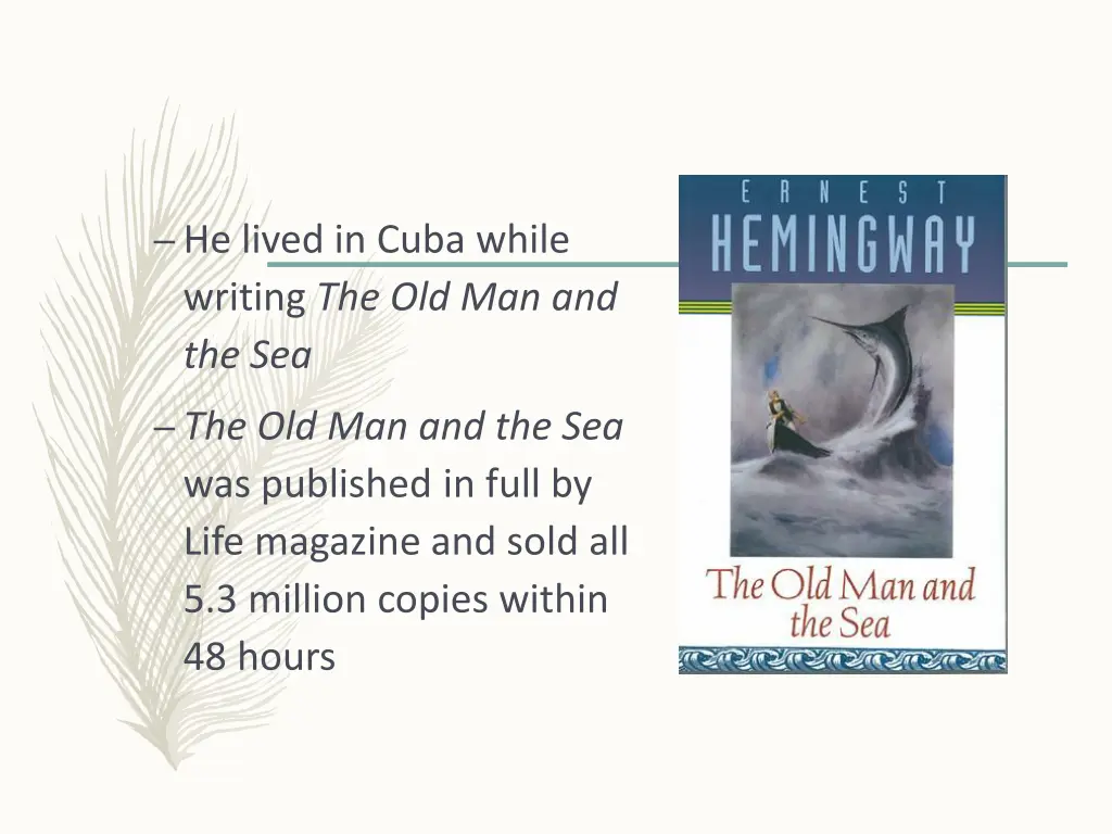 he lived in cuba while writing