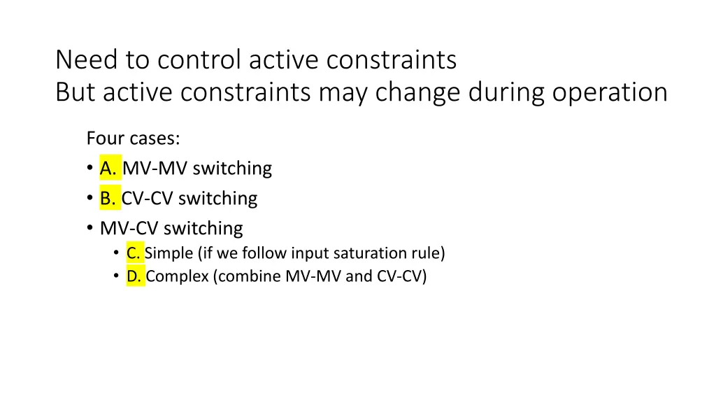 need to control active constraints but active