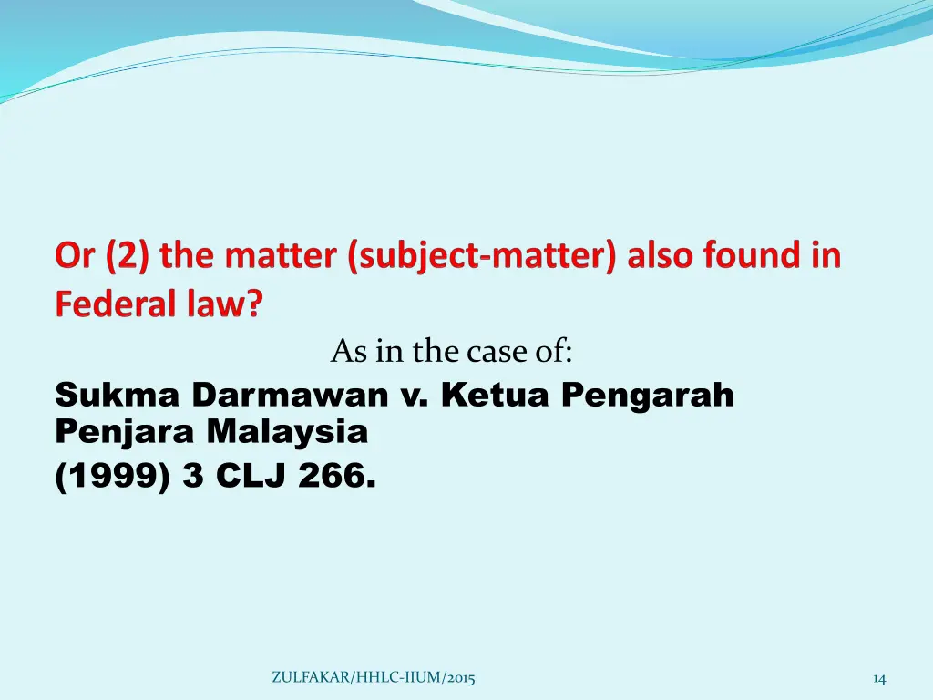 as in the case of