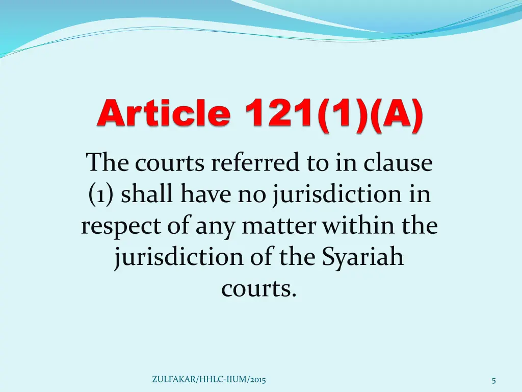 the courts referred to in clause 1 shall have