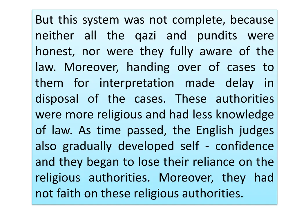 but this system was not complete because neither