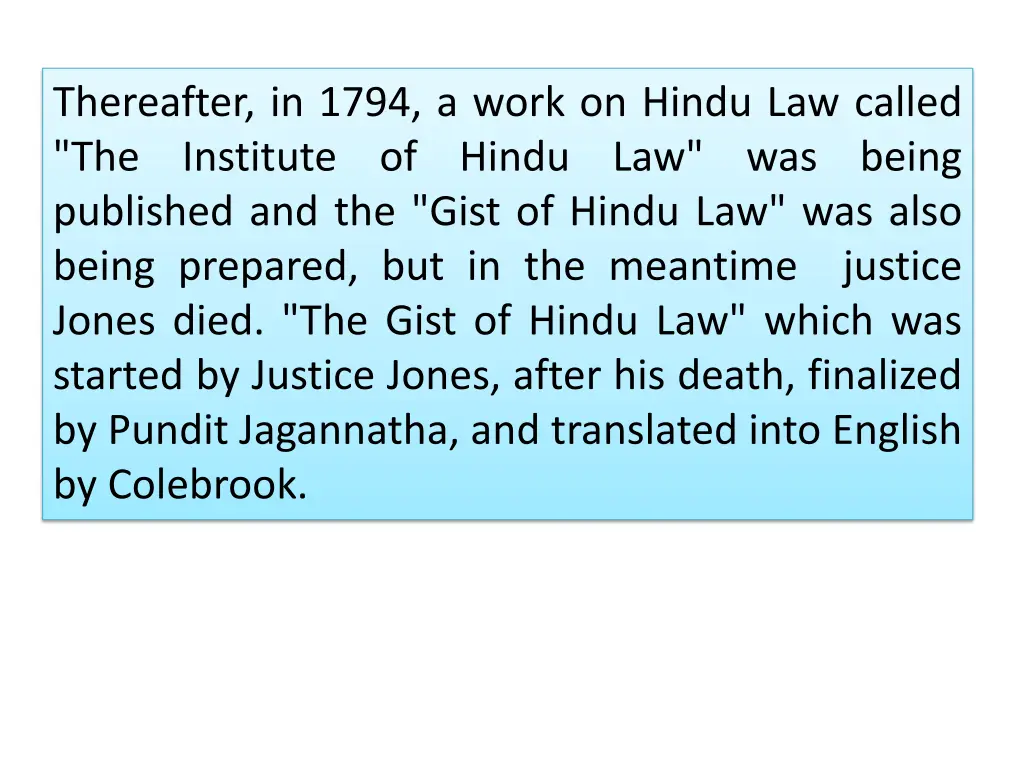 thereafter in 1794 a work on hindu law called