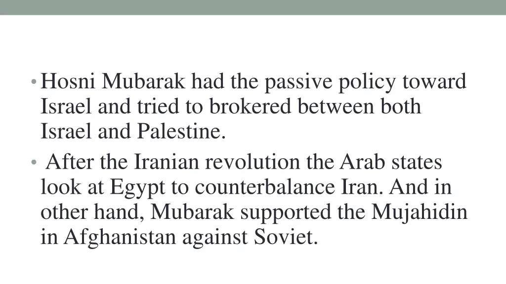 hosni mubarak had the passive policy toward