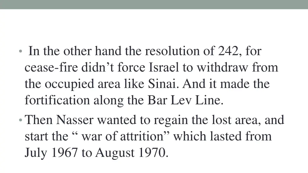 in the other hand the resolution of 242 for cease
