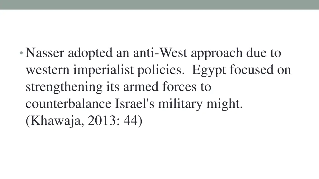 nasser adopted an anti west approach