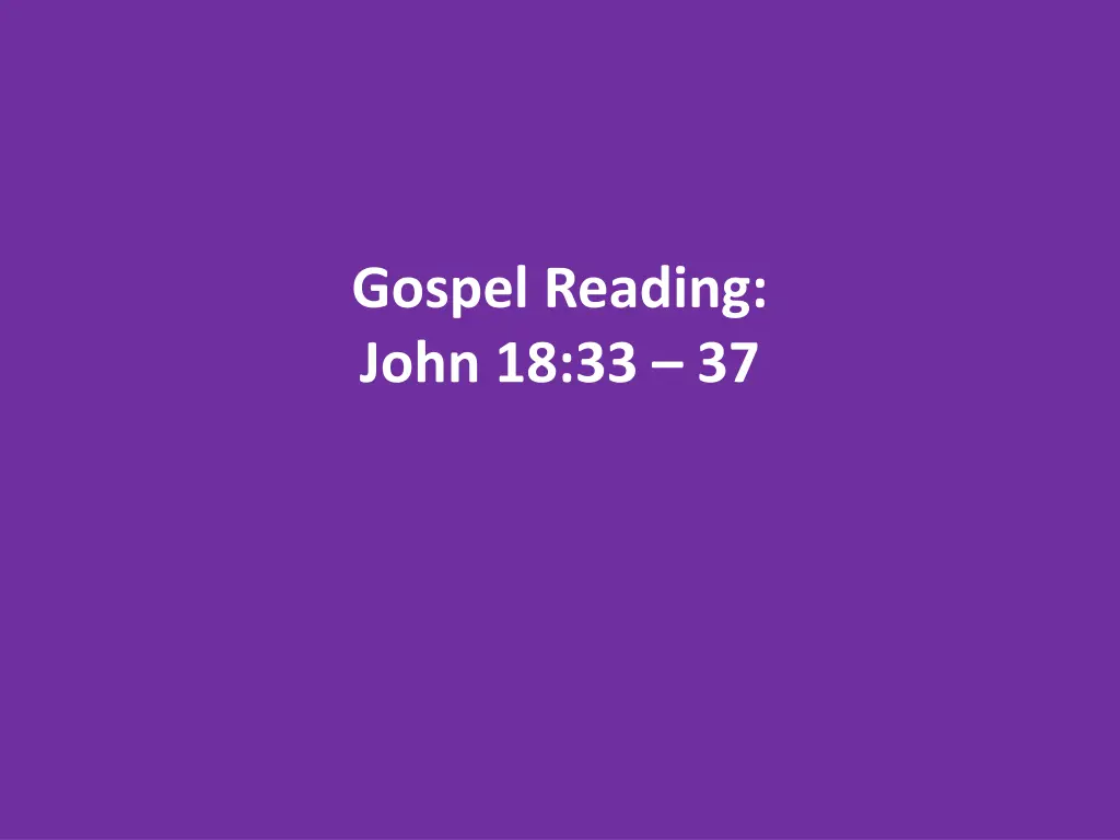 gospel reading john 18 33 37