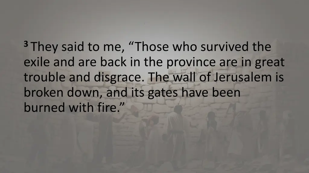 3 they said to me those who survived the exile