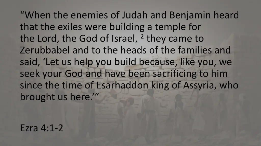 when the enemies of judah and benjamin heard that