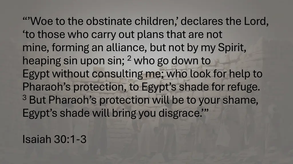 woeto the obstinate children declares the lord