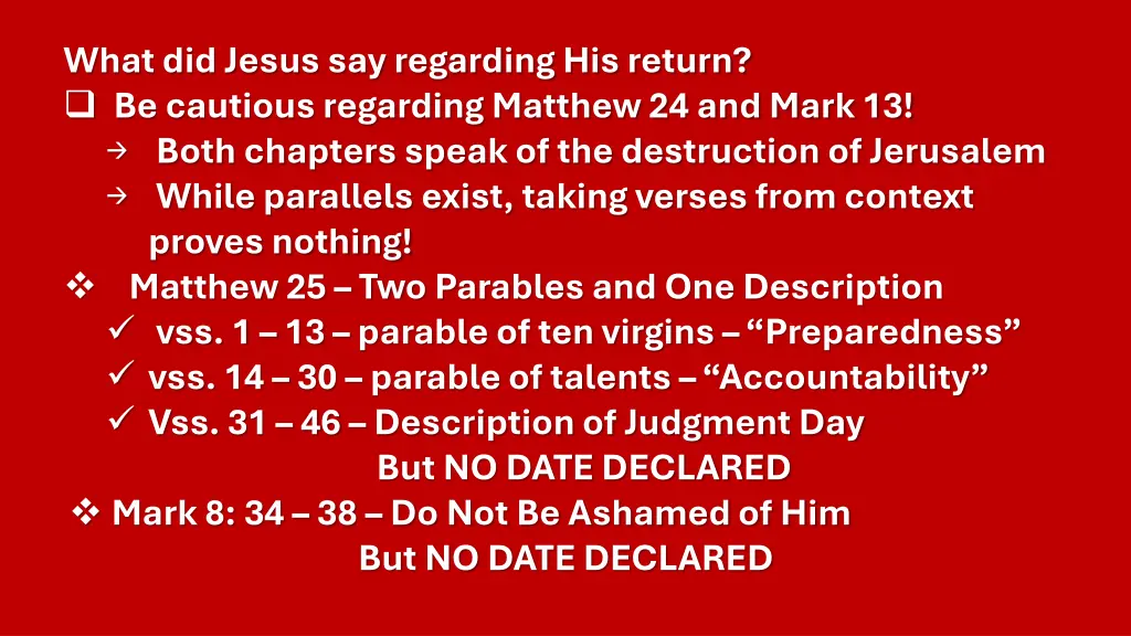 what did jesus say regarding his return
