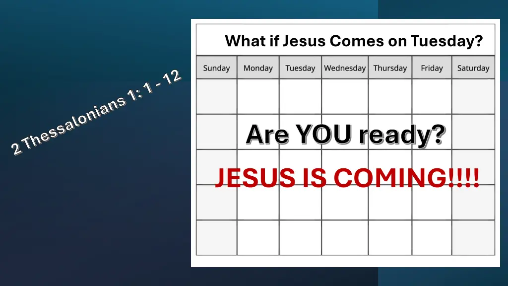 what if jesus comes on tuesday 1