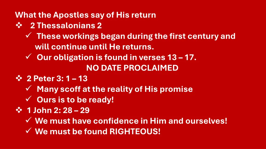 what the apostles say of his return