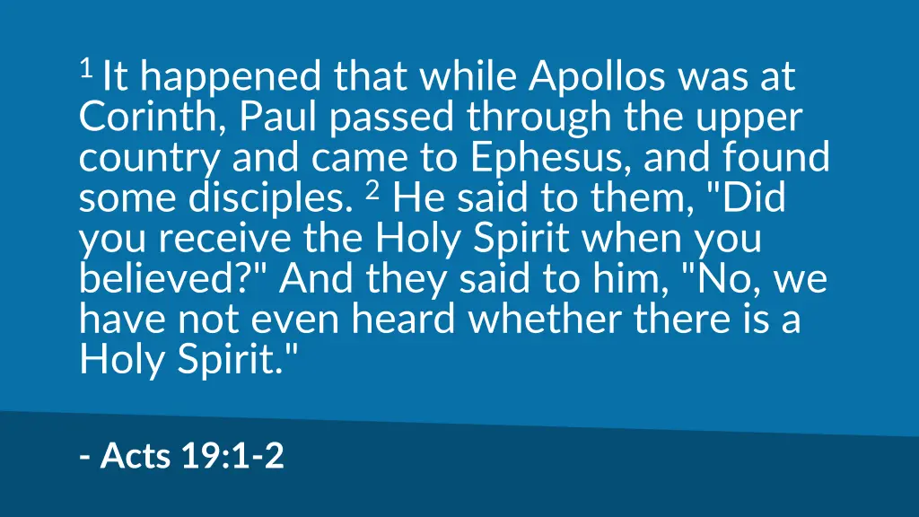 1 it happened that while apollos was at corinth