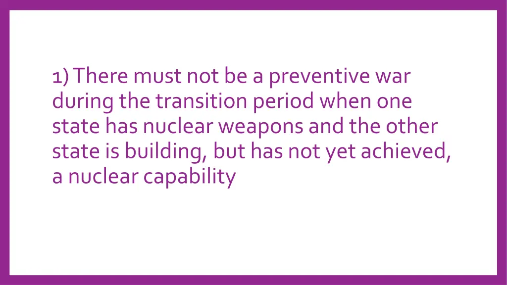 1 there must not be a preventive war during