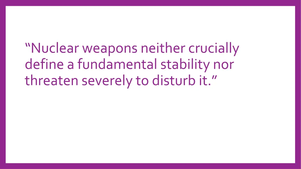nuclear weapons neither crucially define