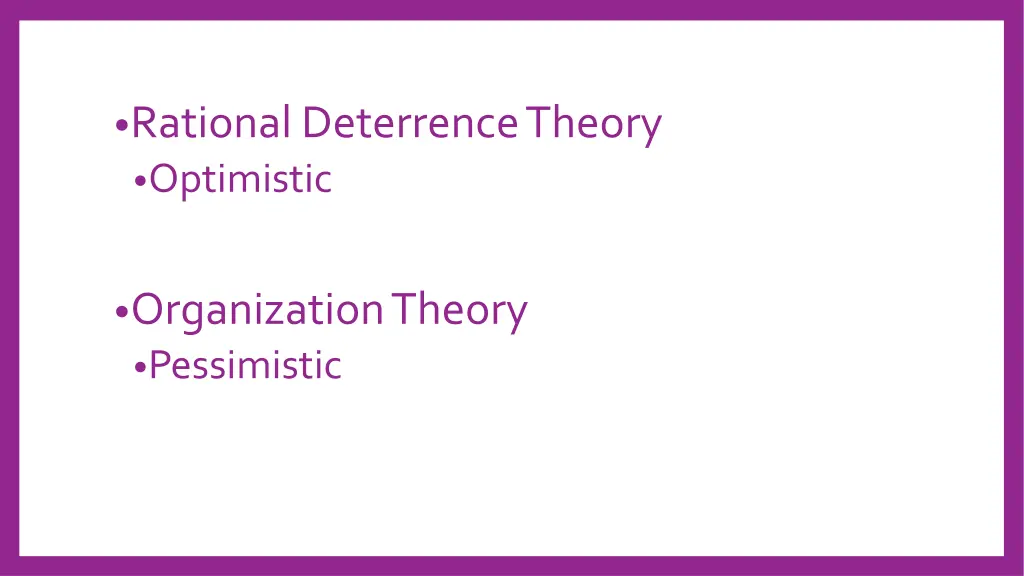 rational deterrence theory optimistic