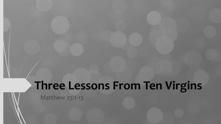 three lessons from ten virgins matthew 25 1 13