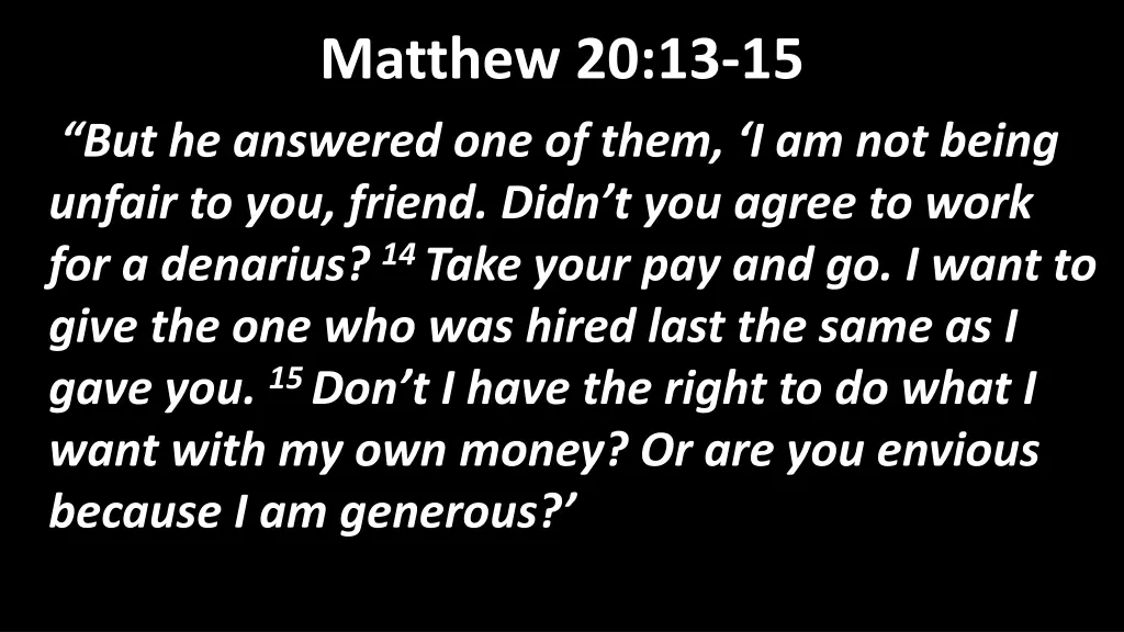 matthew 20 13 15