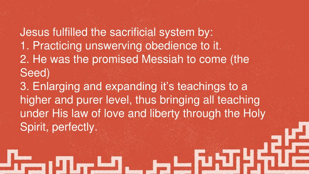 jesus fulfilled the sacrificial system