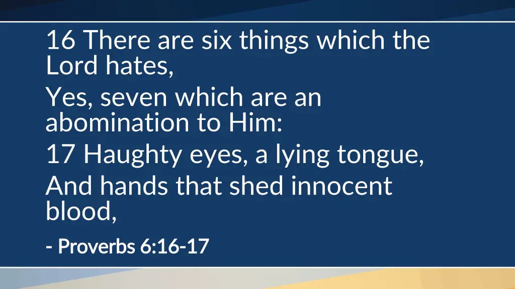 16 there are six things which the lord hates