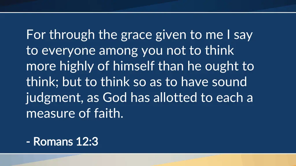 for through the grace given